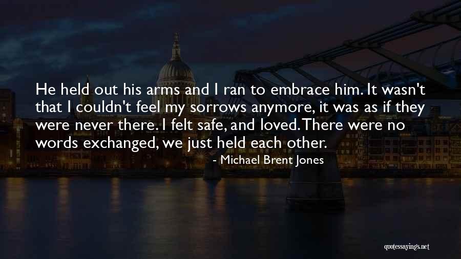 If I Were God Quotes By Michael Brent Jones