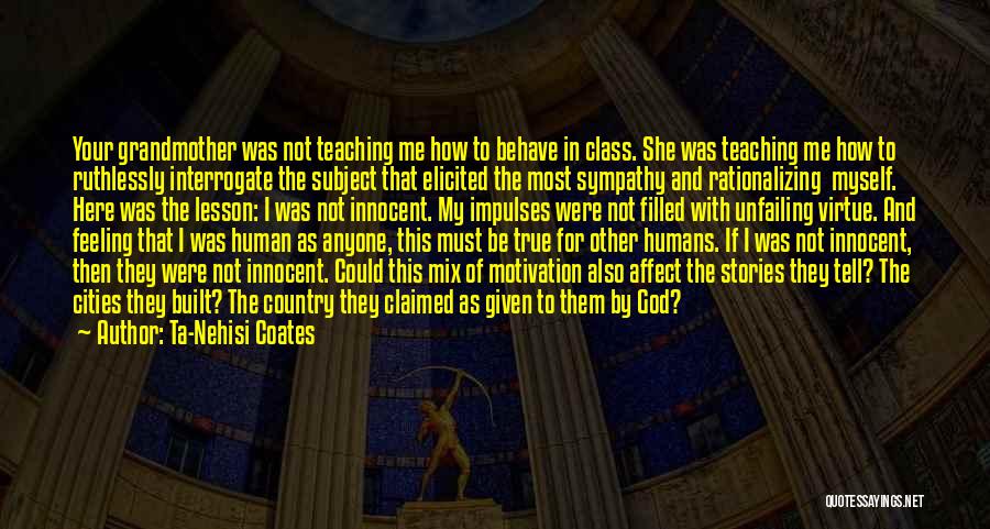 If I Were God Quotes By Ta-Nehisi Coates