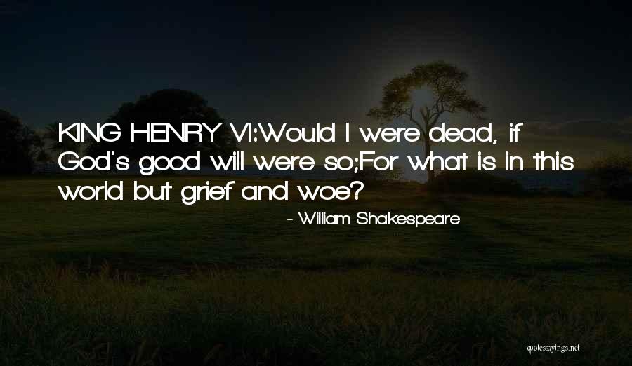 If I Were God Quotes By William Shakespeare