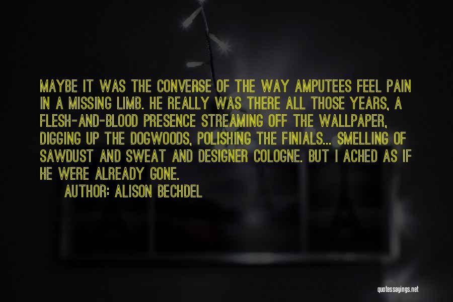 If I Were Gone Quotes By Alison Bechdel
