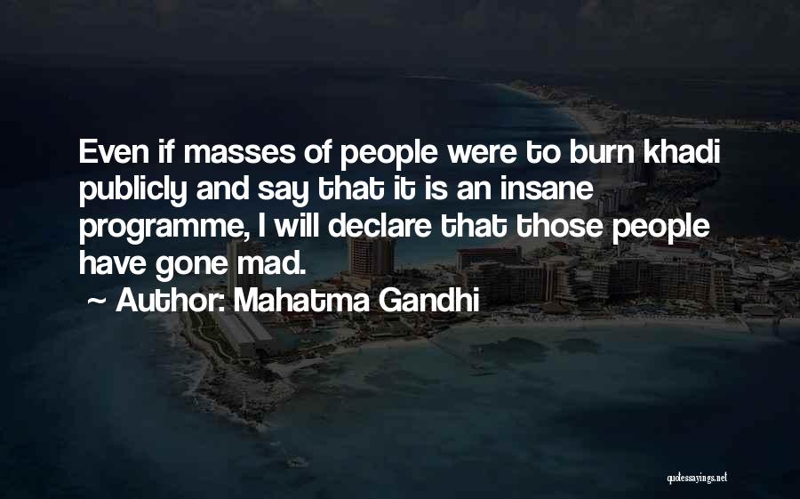 If I Were Gone Quotes By Mahatma Gandhi