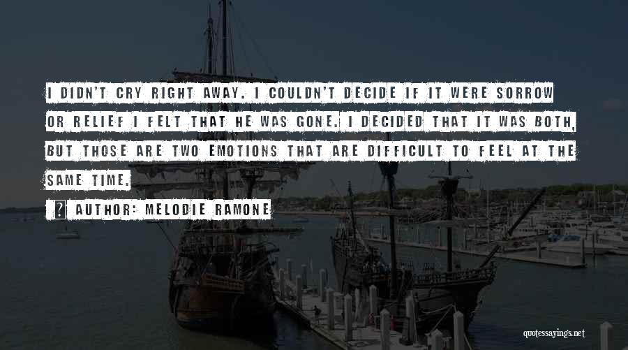 If I Were Gone Quotes By Melodie Ramone