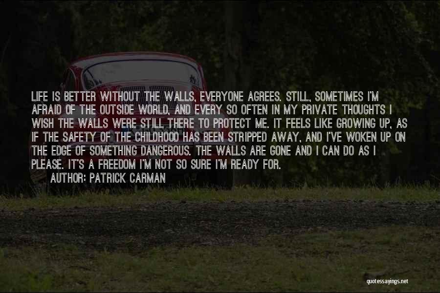 If I Were Gone Quotes By Patrick Carman