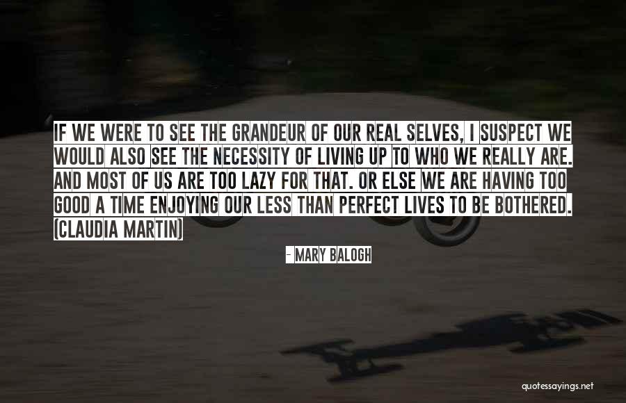 If I Were Perfect Quotes By Mary Balogh If I Were Perfect Quotes By Mary Balogh