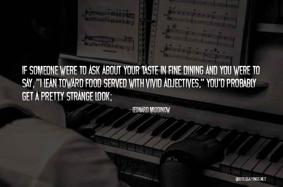 If I Were Pretty Quotes By Leonard Mlodinow If I Were Pretty Quotes By Leonard Mlodinow