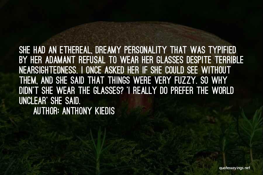 If I Were Quotes By Anthony Kiedis