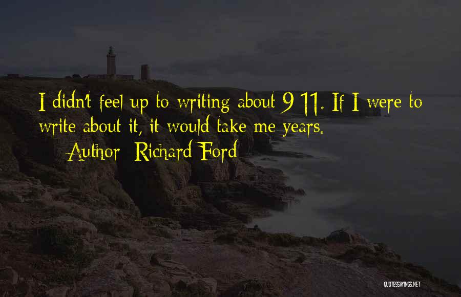 If I Were Quotes By Richard Ford