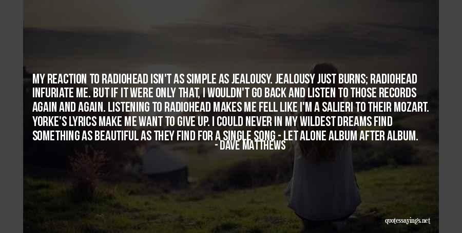 If I Were Single Quotes By Dave Matthews If I Were Single Quotes By Dave Matthews