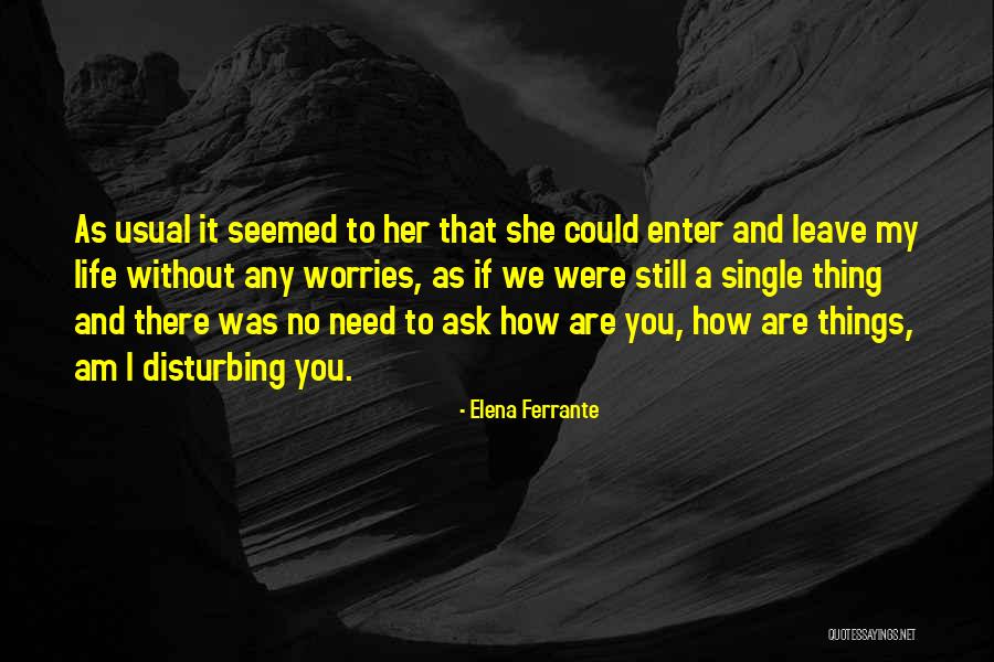 If I Were Single Quotes By Elena Ferrante If I Were Single Quotes By Elena Ferrante