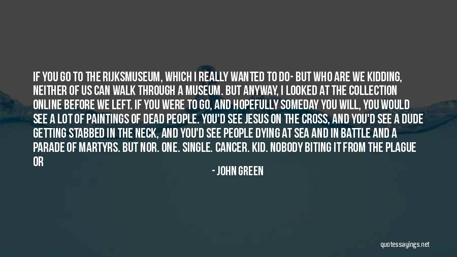 If I Were Single Quotes By John Green If I Were Single Quotes By John Green
