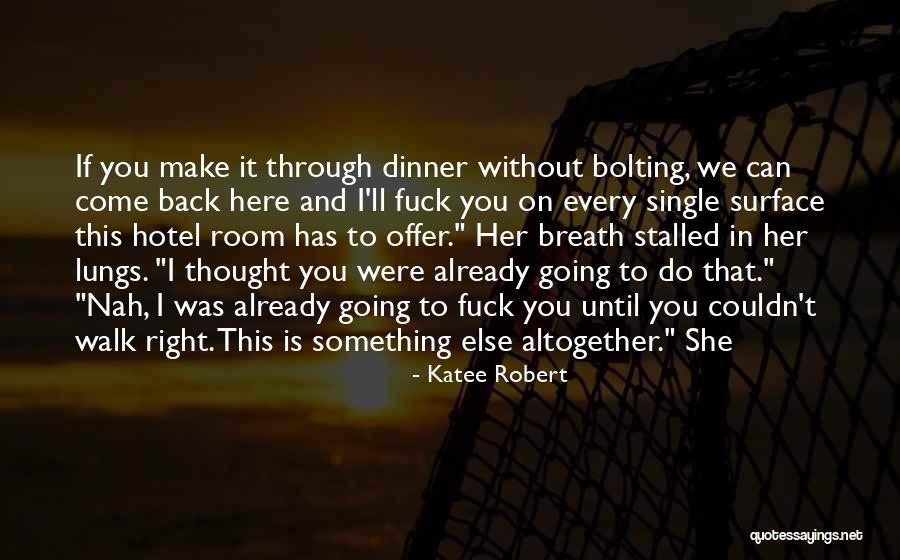 If I Were Single Quotes By Katee Robert If I Were Single Quotes By Katee Robert