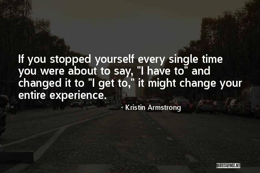 If I Were Single Quotes By Kristin Armstrong If I Were Single Quotes By Kristin Armstrong