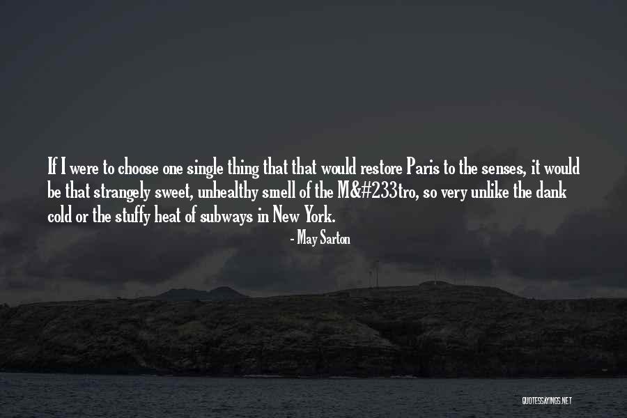 If I Were Single Quotes By May Sarton If I Were Single Quotes By May Sarton