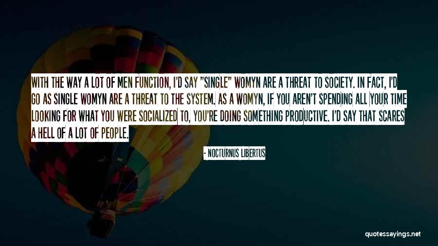 If I Were Single Quotes By Nocturnus Libertus If I Were Single Quotes By Nocturnus Libertus