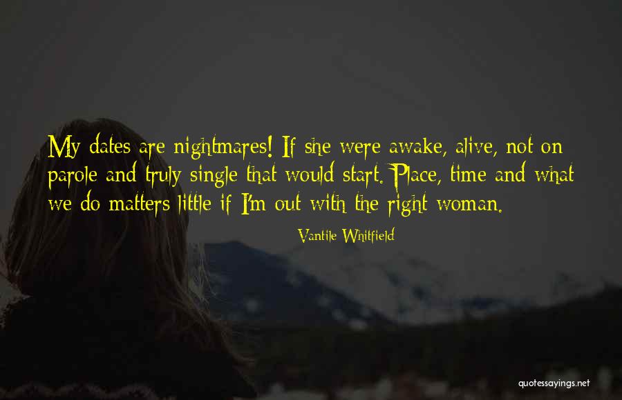 If I Were Single Quotes By Vantile Whitfield If I Were Single Quotes By Vantile Whitfield