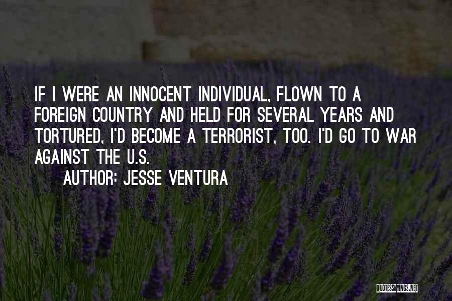 If I Were U Quotes By Jesse Ventura