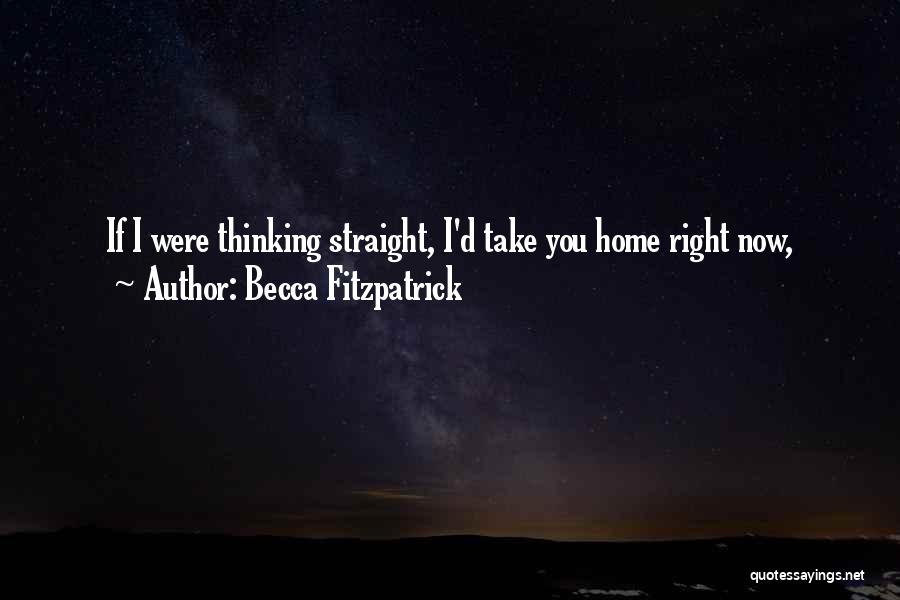 If I Were You Quotes By Becca Fitzpatrick