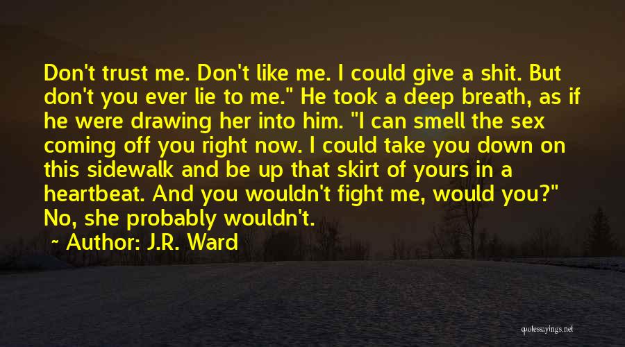 If I Were Yours Quotes By J.R. Ward