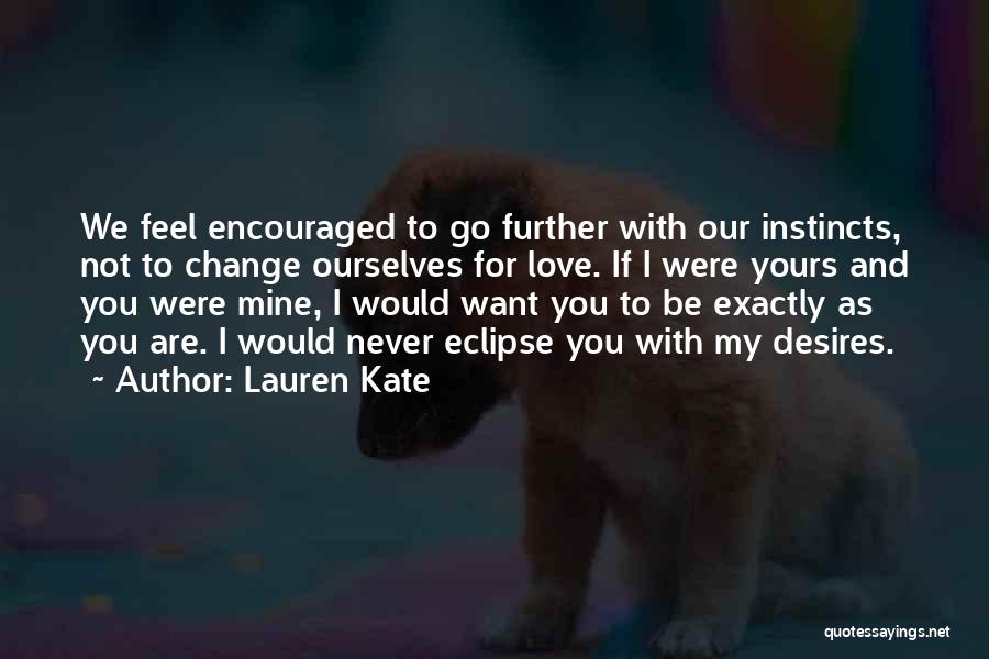 If I Were Yours Quotes By Lauren Kate