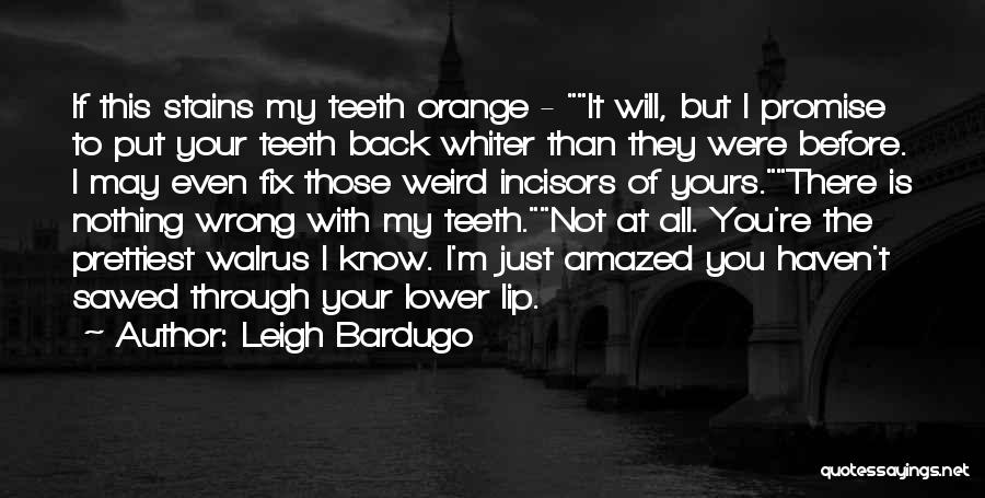 If I Were Yours Quotes By Leigh Bardugo