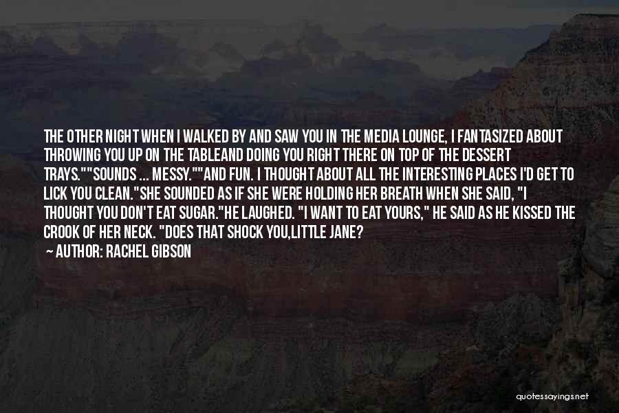 If I Were Yours Quotes By Rachel Gibson