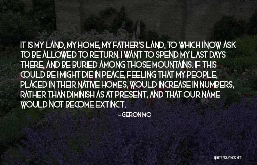If I Would Die Quotes By Geronimo If I Would Die Quotes By Geronimo