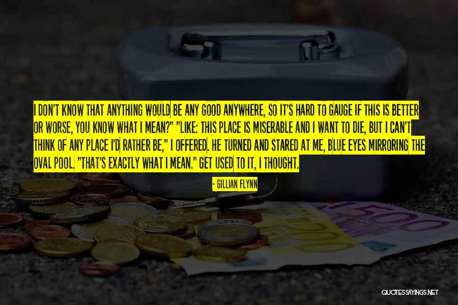 If I Would Die Quotes By Gillian Flynn If I Would Die Quotes By Gillian Flynn