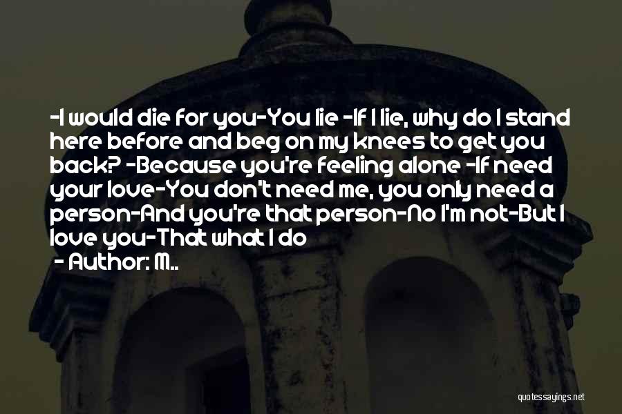 If I Would Die Quotes By M..