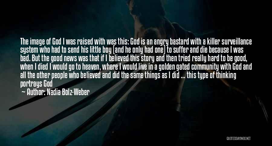 If I Would Die Quotes By Nadia Bolz-Weber