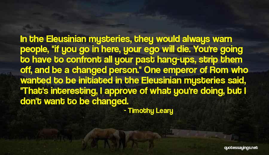 If I Would Die Quotes By Timothy Leary If I Would Die Quotes By Timothy Leary