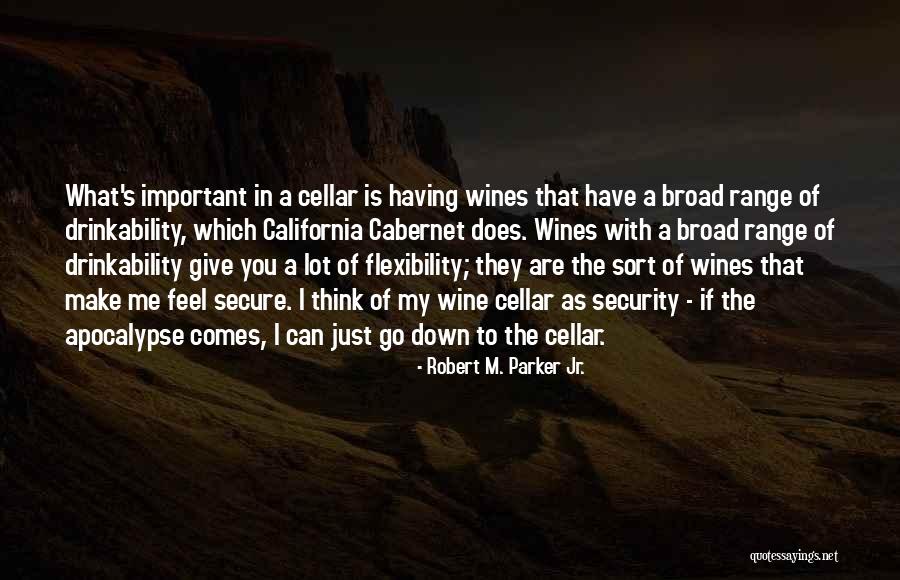 If I'm Important To You Quotes By Robert M. Parker Jr.