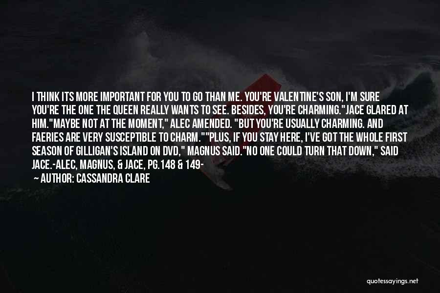 If I'm Not Important To You Quotes By Cassandra Clare