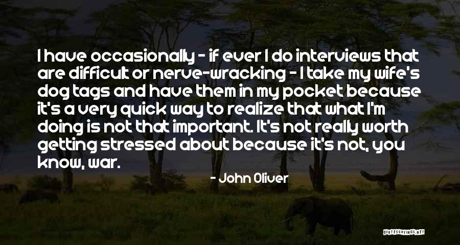 If I'm Not Important To You Quotes By John Oliver