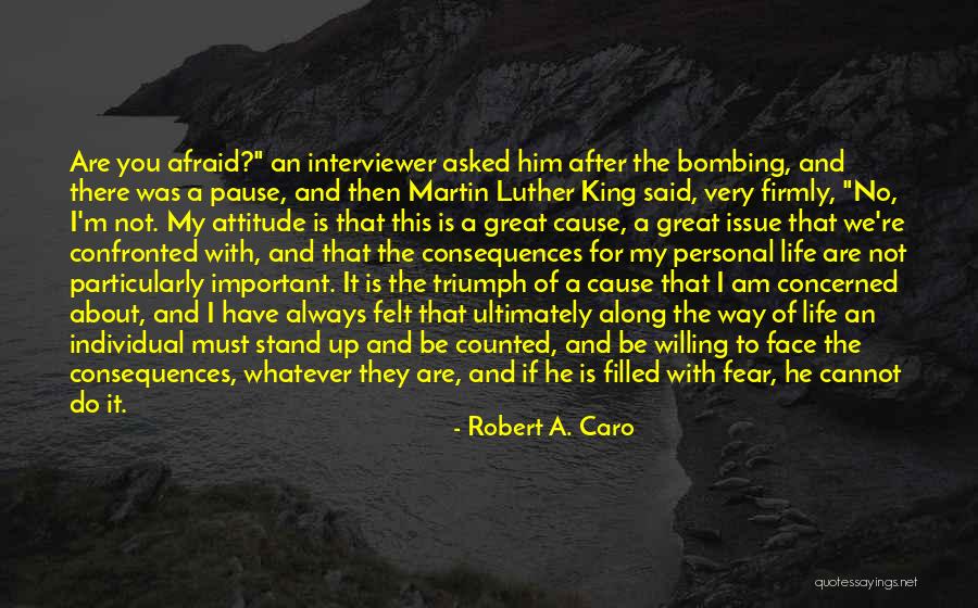 If I'm Not Important To You Quotes By Robert A. Caro