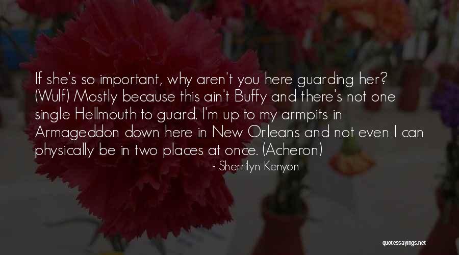 If I'm Not Important To You Quotes By Sherrilyn Kenyon