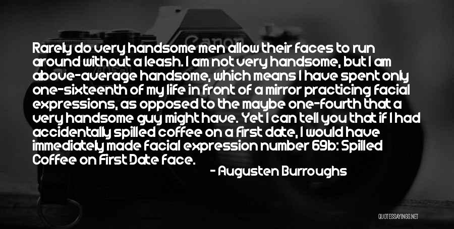 If I'm Not Number One Quotes By Augusten Burroughs