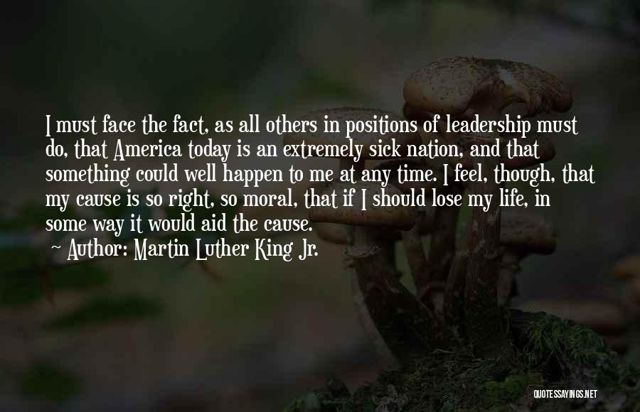 If In Life Quotes By Martin Luther King Jr.