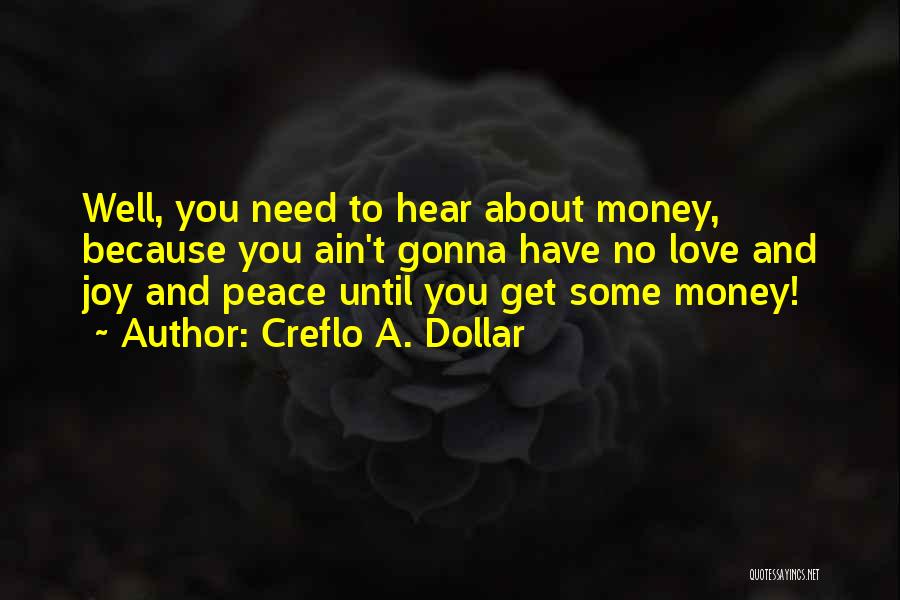 If It Ain't About The Money Quotes By Creflo A. Dollar