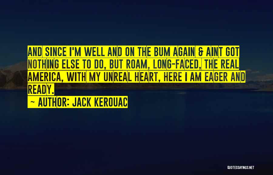 If It Aint Real Quotes By Jack Kerouac