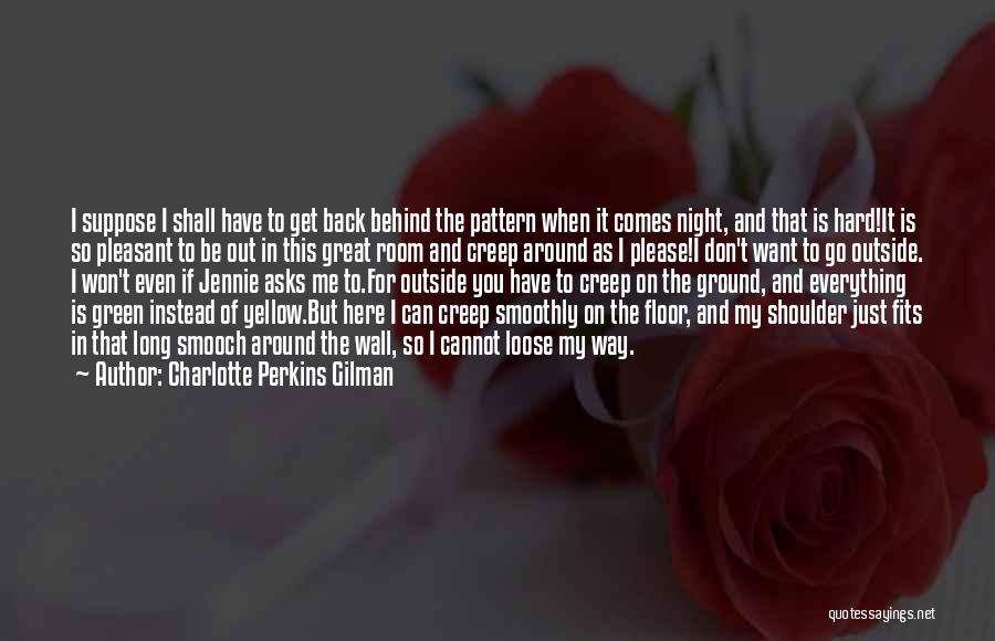 If It Comes Back To You Quotes By Charlotte Perkins Gilman