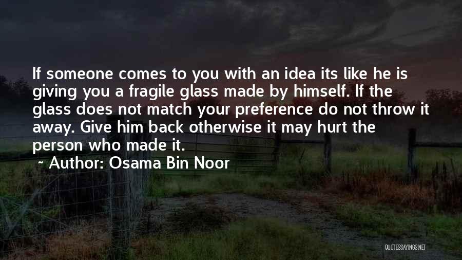 If It Comes Back To You Quotes By Osama Bin Noor