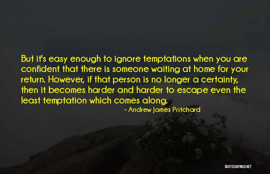 If It Comes Easy Quotes By Andrew James Pritchard