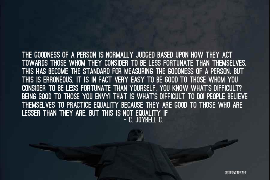 If It Comes Easy Quotes By C. JoyBell C. If It Comes Easy Quotes By C. JoyBell C.
