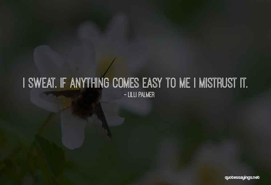 If It Comes Easy Quotes By Lilli Palmer If It Comes Easy Quotes By Lilli Palmer