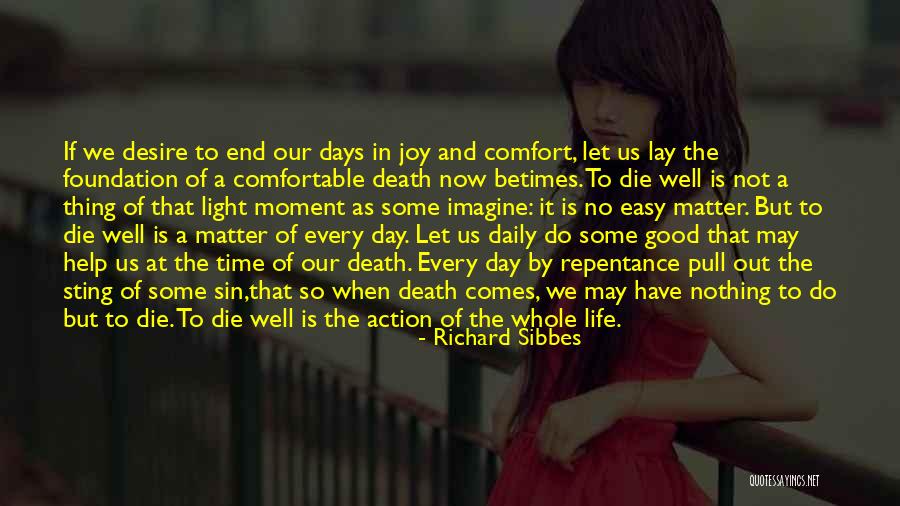 If It Comes Easy Quotes By Richard Sibbes If It Comes Easy Quotes By Richard Sibbes