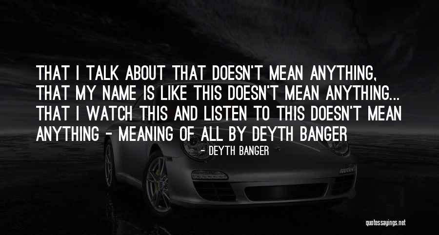 If It Doesnt Quotes By Deyth Banger If It Doesnt Quotes By Deyth Banger