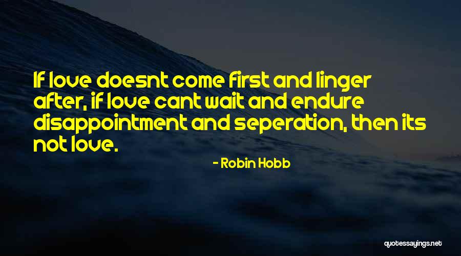 If It Doesnt Quotes By Robin Hobb If It Doesnt Quotes By Robin Hobb