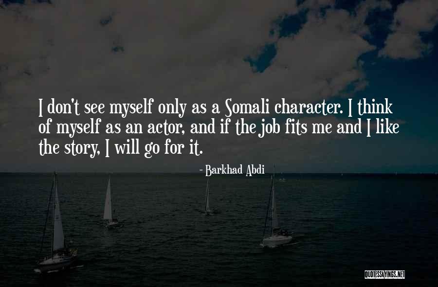 If It Fits Quotes By Barkhad Abdi If It Fits Quotes By Barkhad Abdi