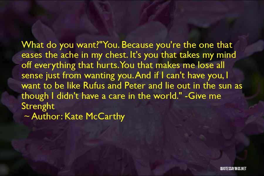 If It Hurts You Still Care Quotes By Kate McCarthy