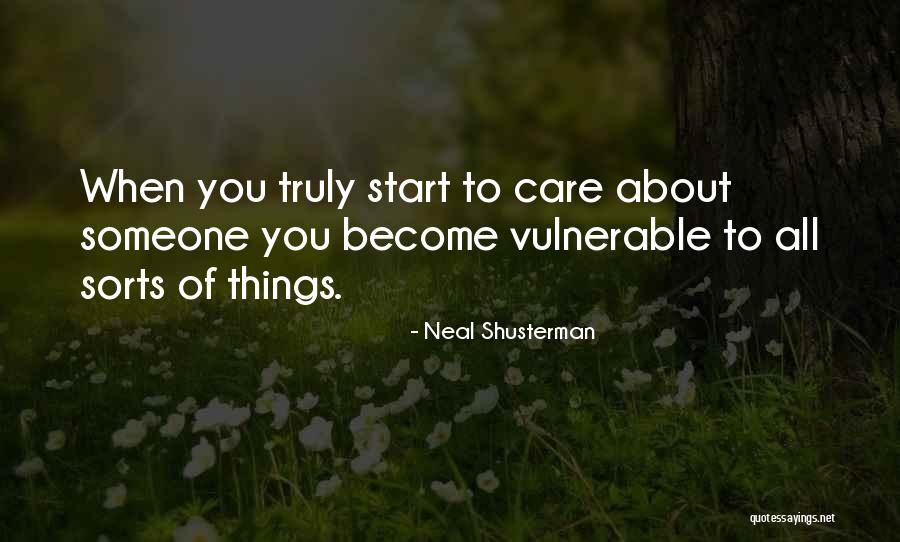If It Hurts You Still Care Quotes By Neal Shusterman If It Hurts You Still Care Quotes By Neal Shusterman